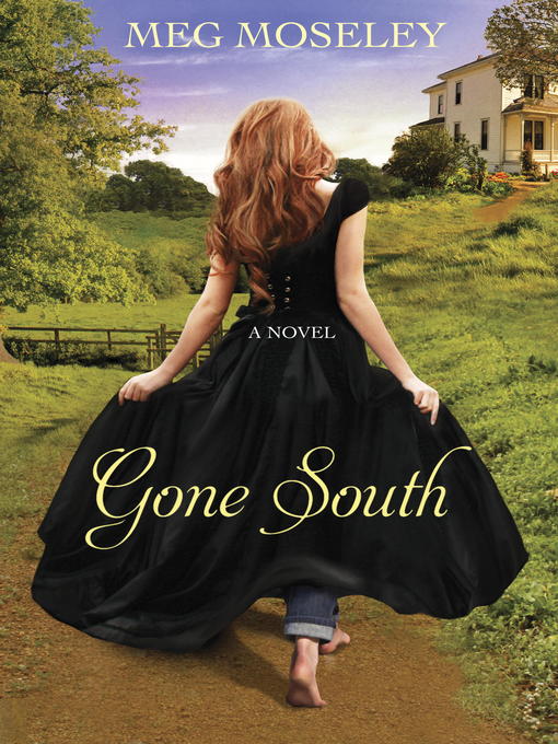 Title details for Gone South by Meg Moseley - Available